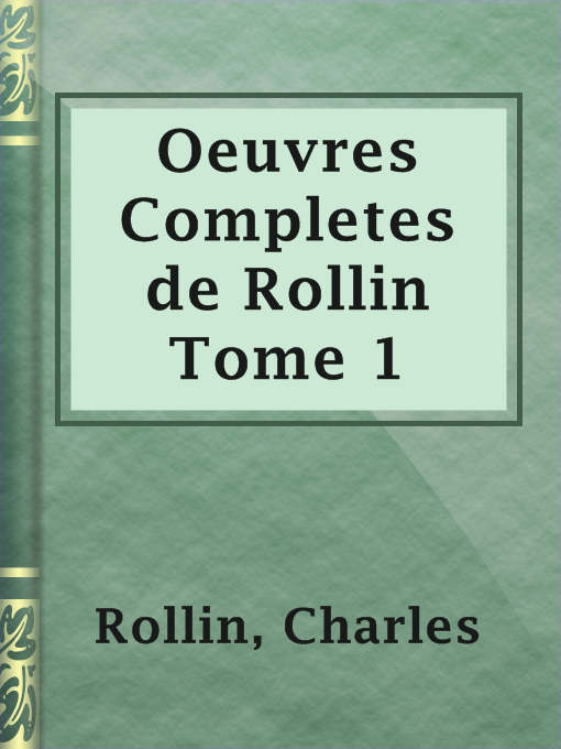 Imagen de portada para Oeuvres Completes de Rollin Tome 1